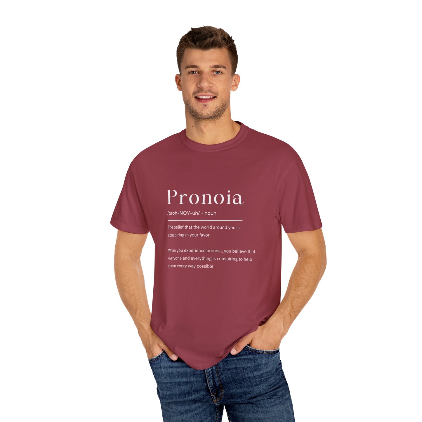 Pronoia Definition Shirt Fun Garment-Dyed T-shirt unisex