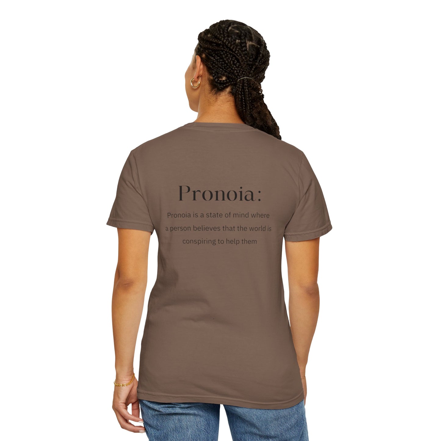 Pronoia Definition Shirt Fun Garment-Dyed T-shirt unisex