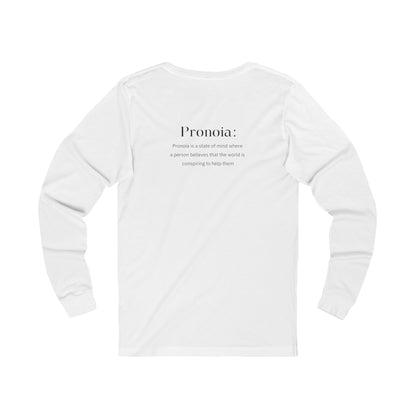 Pronoia Definition Shirt Women's Unisex Jersey Fun Long Sleeve Tee