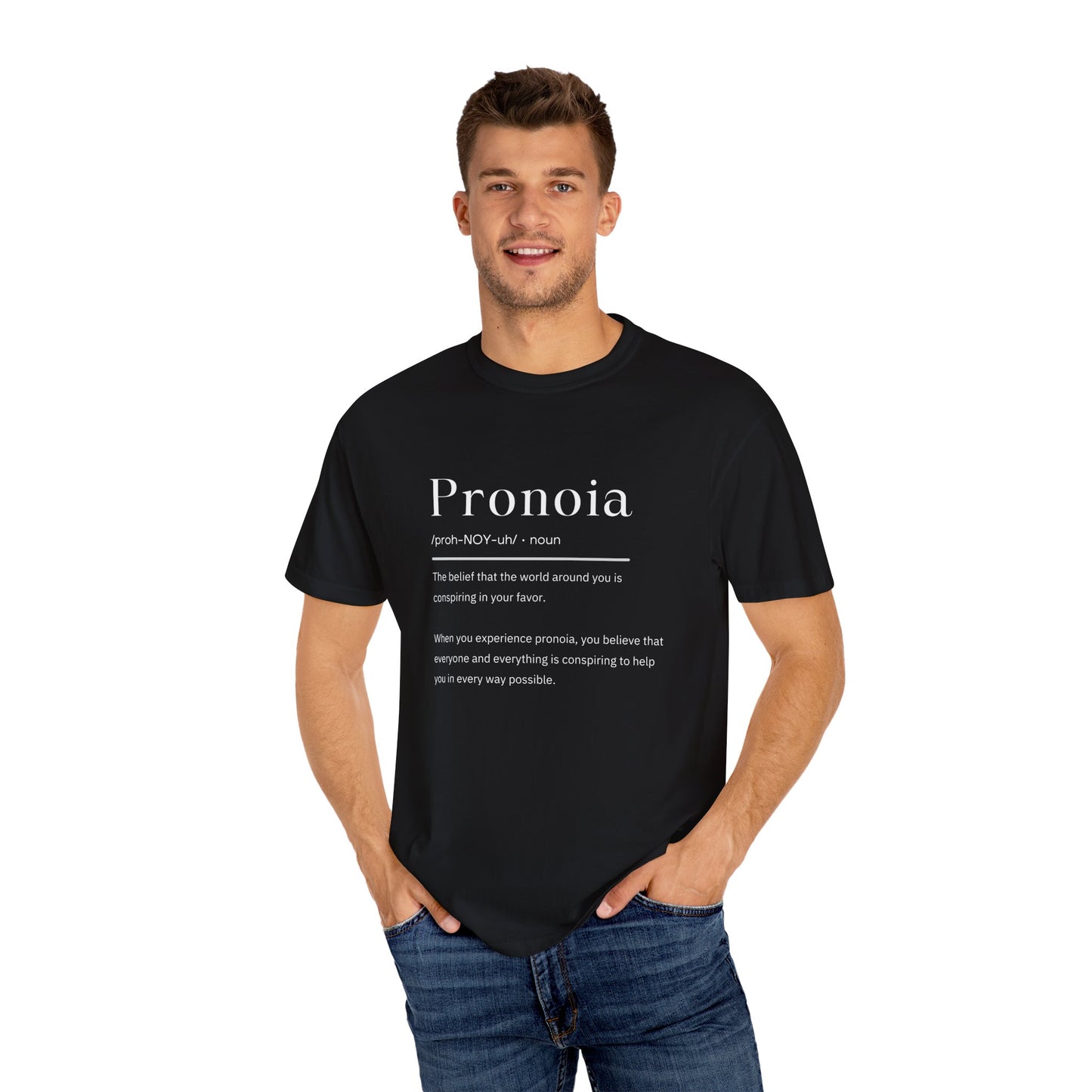 Pronoia Definition Shirt Fun Garment-Dyed T-shirt unisex