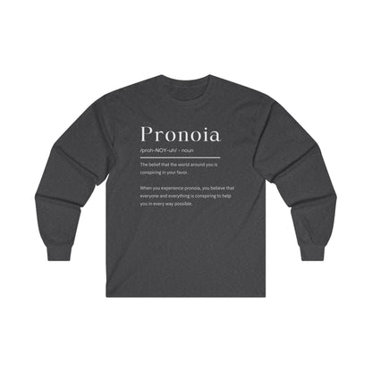 Pronoia Definition Shirt Men's Unisex Ultra Cotton Fun Long Sleeve Tee