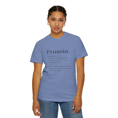 Pronoia Definition Shirt Fun Garment-Dyed T-shirt unisex