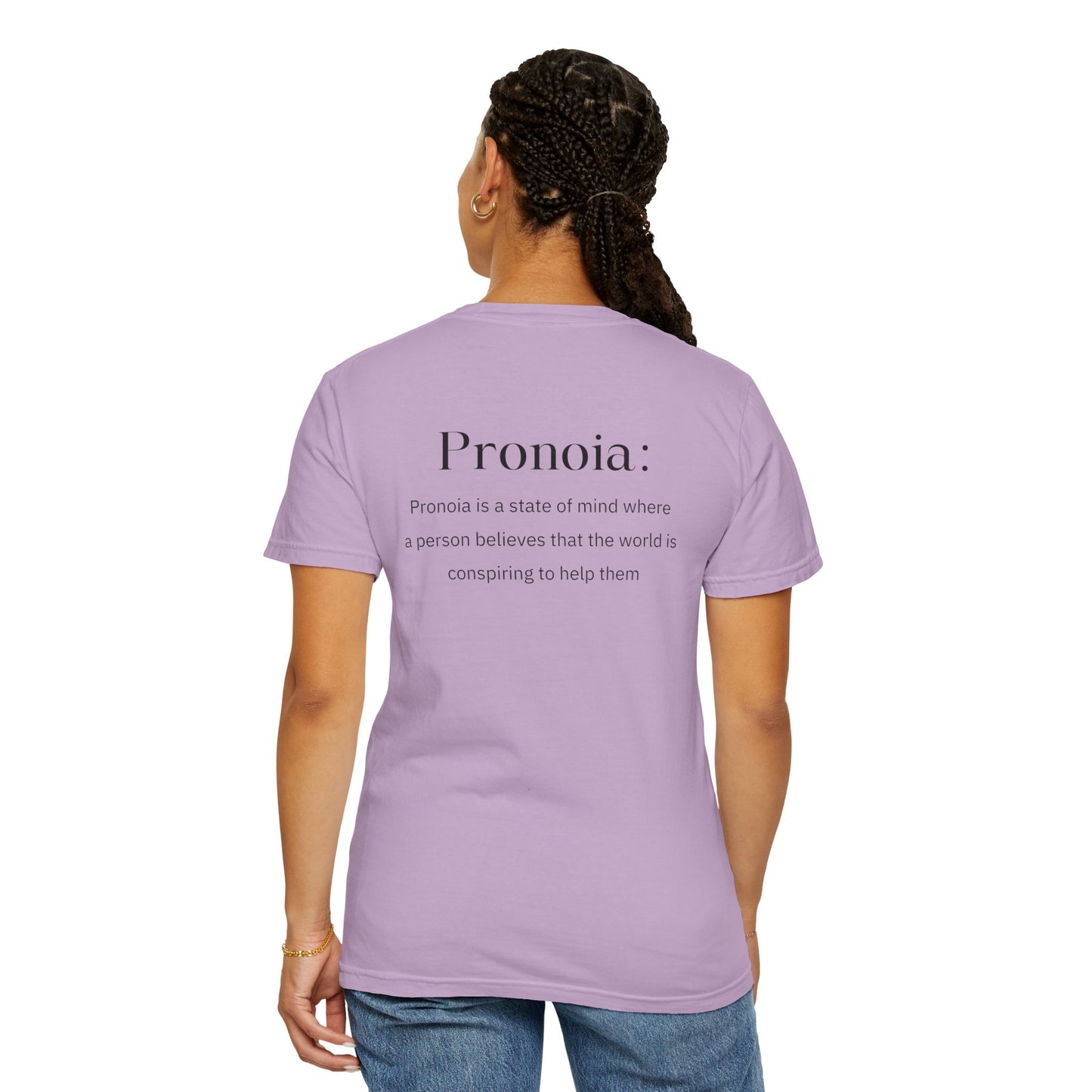 Pronoia Definition Shirt Fun Garment-Dyed T-shirt unisex