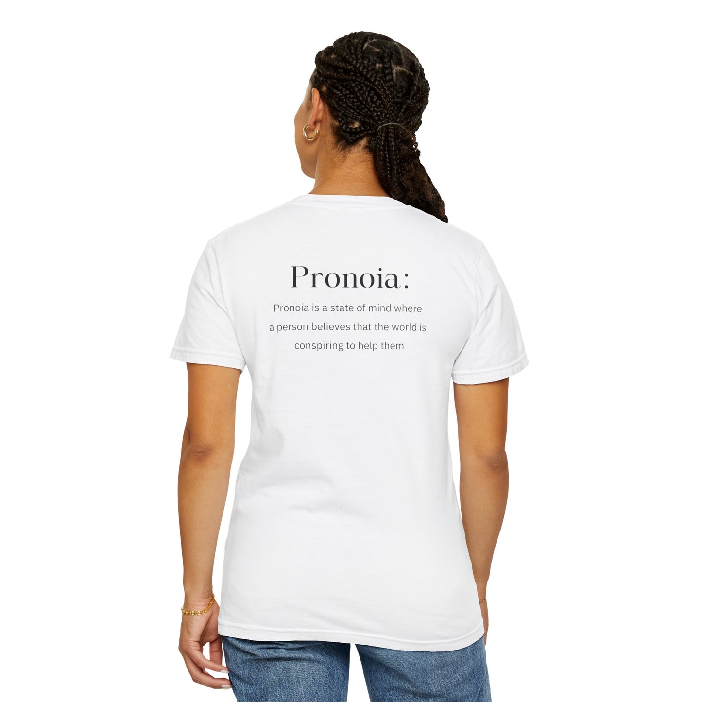 Pronoia Definition Shirt Fun Garment-Dyed T-shirt unisex