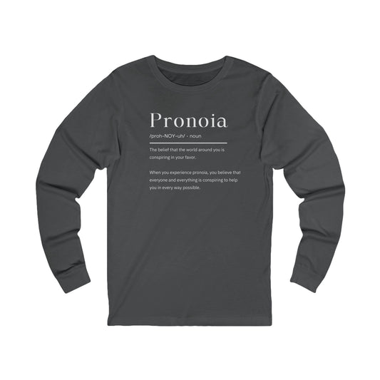 Pronoia Unisex Tee, Positive Belief Long Sleeve Shirt, Optimistic Conspiracy T-Shirt, Happy World Vibe Top, Gift for Spirituality Fans