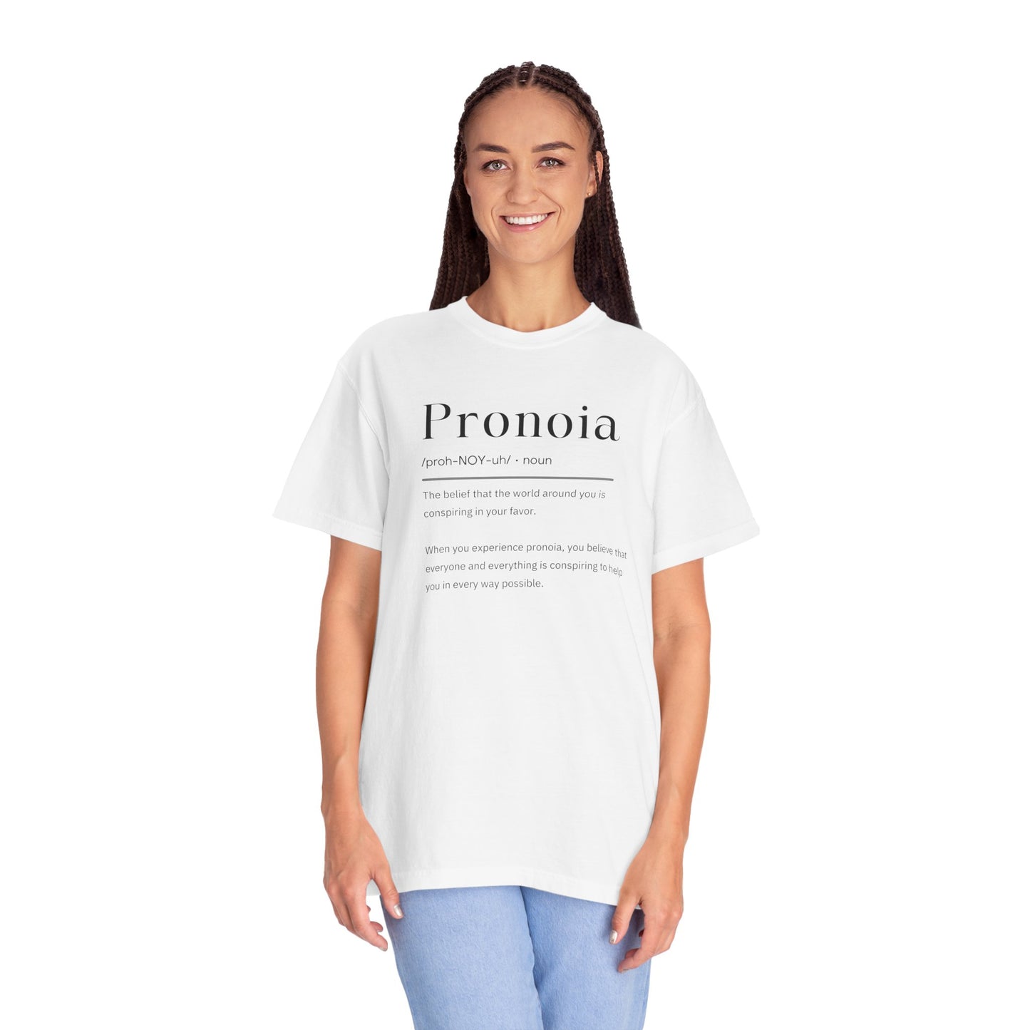 Pronoia Definition Shirt Fun Garment-Dyed T-shirt unisex