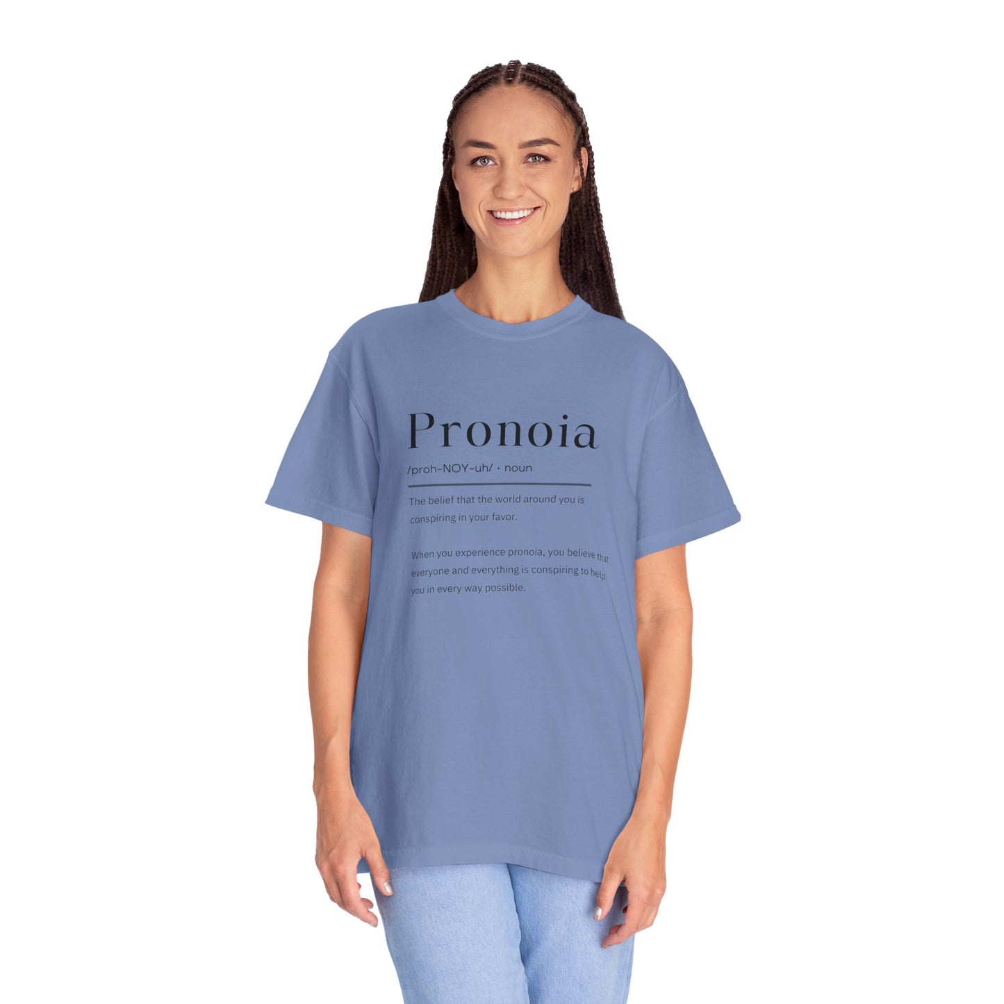 Pronoia Definition Shirt Fun Garment-Dyed T-shirt unisex