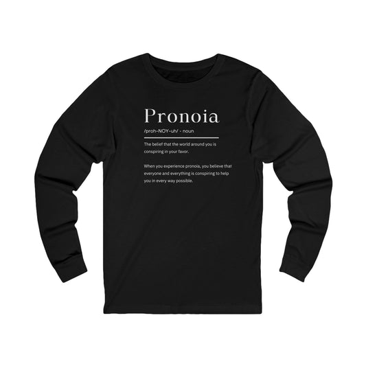 Pronoia Definition Shirt Women's Unisex Jersey Fun Long Sleeve Tee